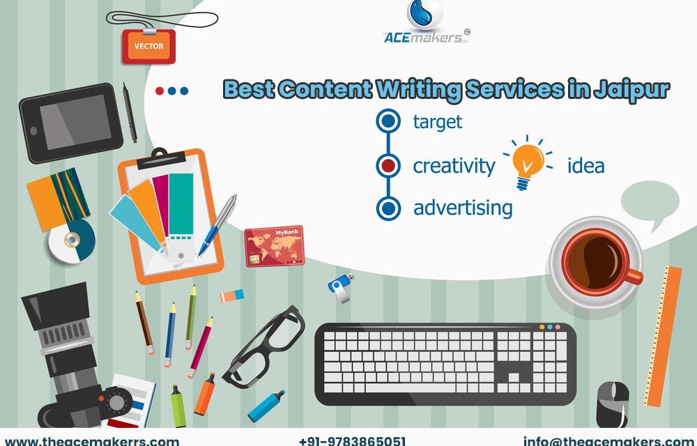 https://theacemakers.com/wp-content/uploads/2021/10/Best-Content-Writing-Services-in-Jaipur-1000x640.jpg