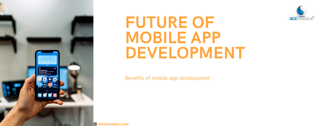 https://theacemakers.com/wp-content/uploads/2022/06/Future-of-mobile-app-development.png