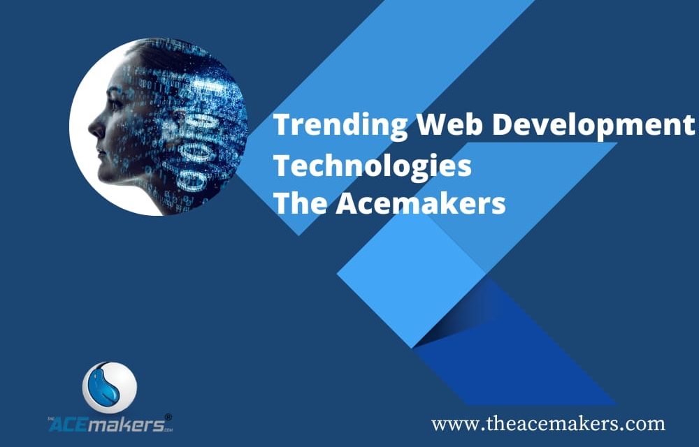 https://theacemakers.com/wp-content/uploads/2023/02/Trending-Web-Development-Technologies-1000x640.jpg