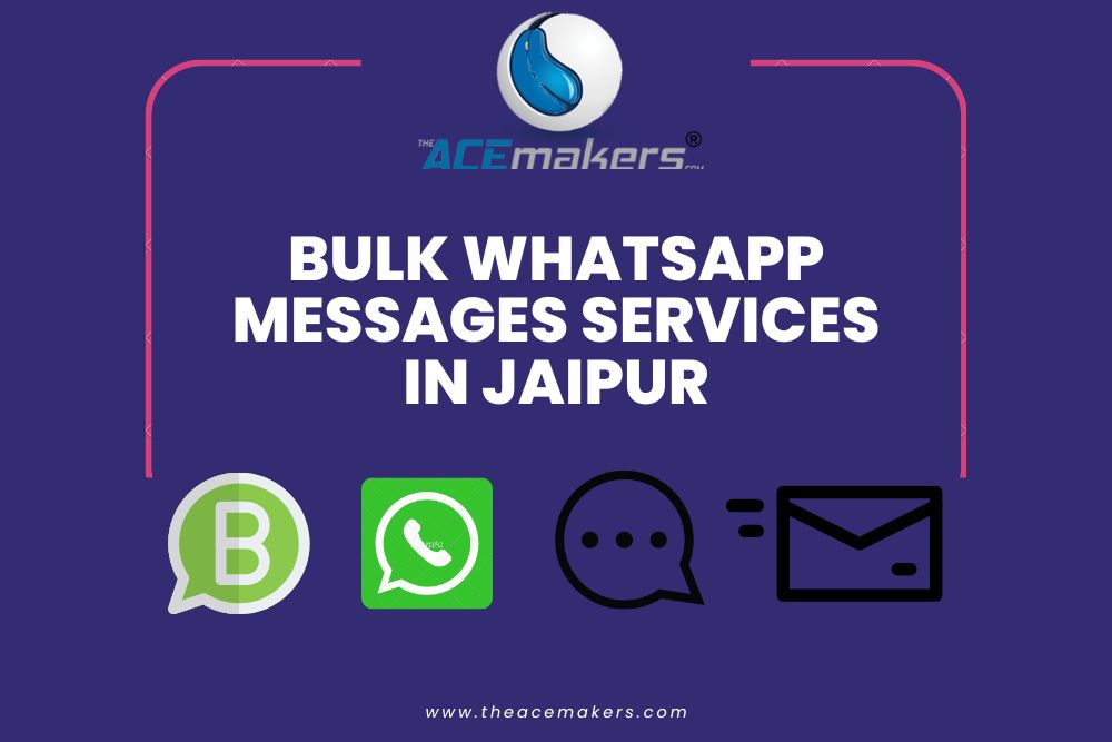 https://theacemakers.com/wp-content/uploads/2023/03/Bulk-Whatsapp-Messages-Services-In-Jaipur.jpg